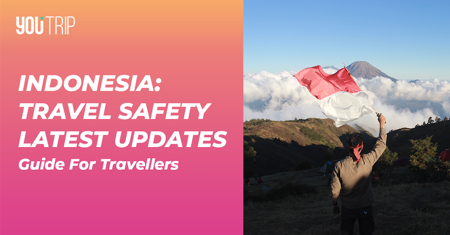 Indonesia: A Safety Guide for Travellers