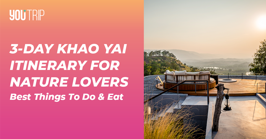 What To Do In Khao Yai: A 3-Day Holiday Itinerary