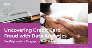 Uncovering Credit Card Fraud with Data Analytics: YouTrip Assists SPF