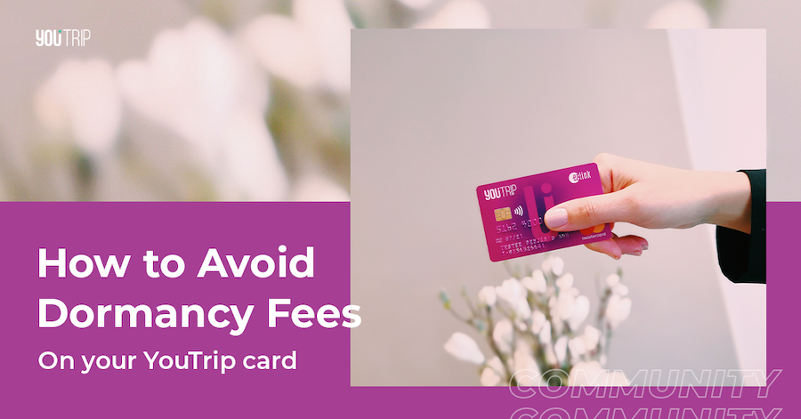 How to Avoid Dormancy Fees on YouTrip Card