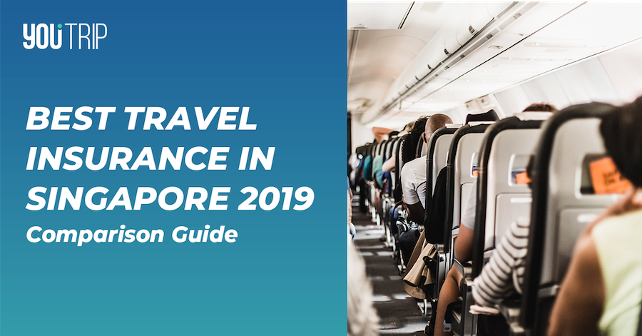Best Travel Insurance Singapore 2019 | Comparison Guide