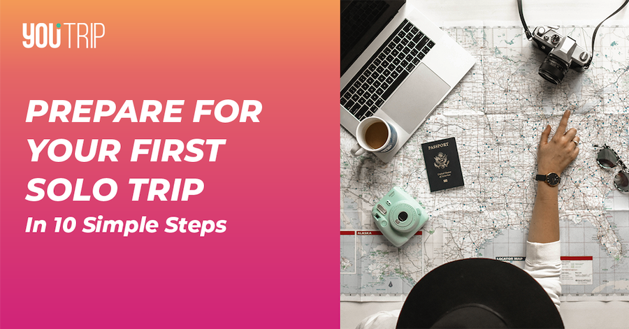 How to Prepare for your First Solo Trip | 10 Simple Steps