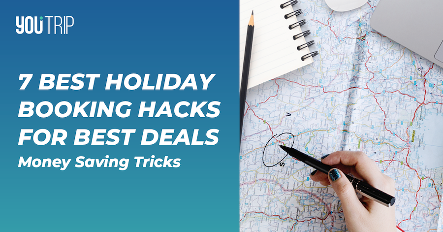 7 Best Holiday Booking Hacks to Score Best Deals
