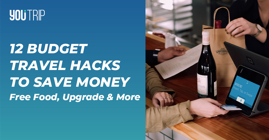 12 Travel Hacks To Become a Smarter and Better Traveller