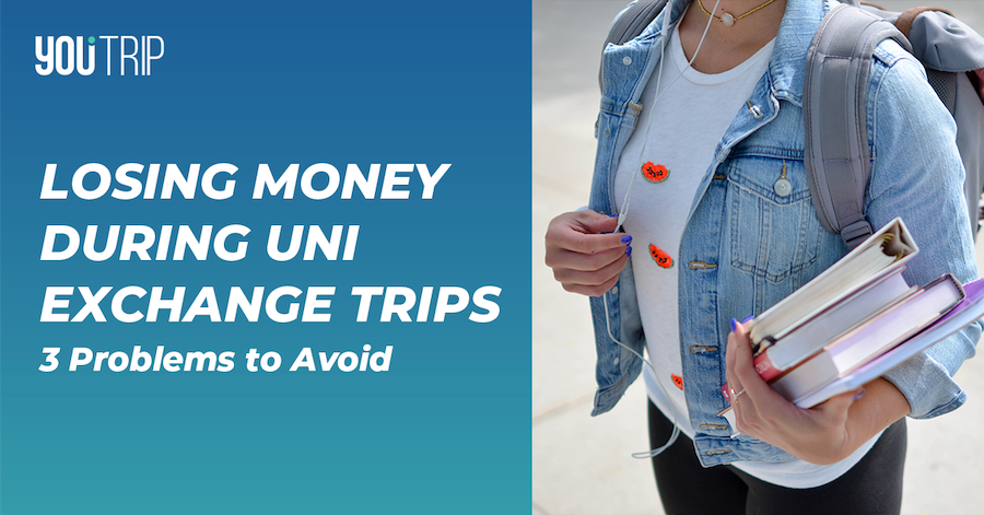How to Avoid Money Problems During Overseas Exchange Trips