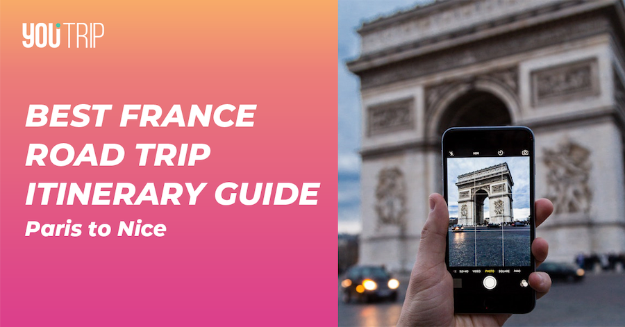 Best France Road Trip Itinerary