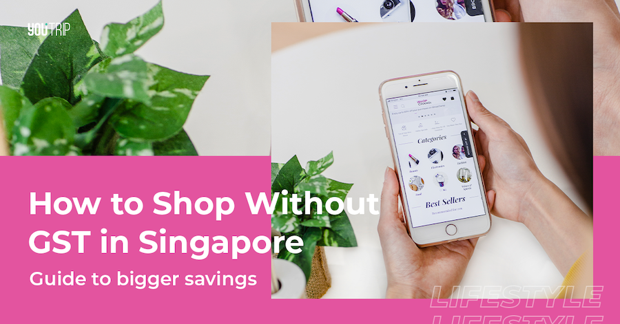 How to Shop Without GST in Singapore