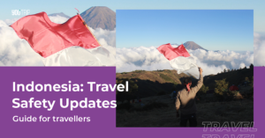 Indonesia: A Safety Guide for Travellers