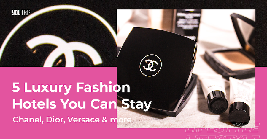 5 Luxury Fashion Hotels You Can Stay: Chanel, Dior & More