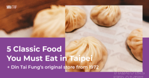 Taipei Food Guide: 5 Must Eat Restaurants in Taipei (2019)