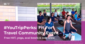 #YouTripPerks: Fit For Travel Community Event