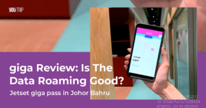 giga Review: giga Jetset Roaming Pass in Johor Bahru, Malaysia