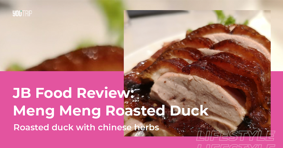 Meng Meng Roasted Duck (阿明帝皇鸭) JB Review