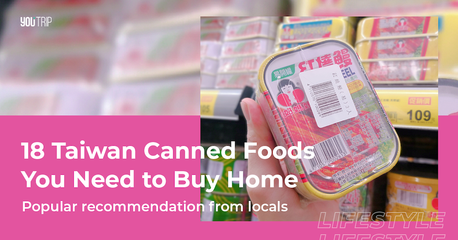 18 Taiwan Canned Foods You Need to Buy Home