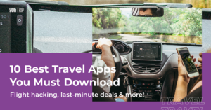 10 Best Travel Apps You Must Download (2020 Edition)