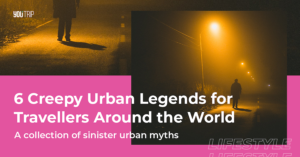 6 Creepy Urban Legends For Travellers