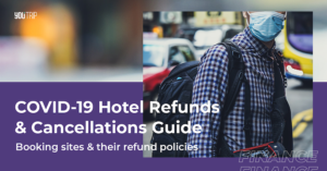 COVID-19 Hotel Refunds & Cancellations Guide