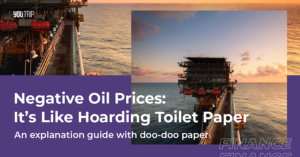 Negative Oil Prices: It's Like Hoarding Toilet Paper