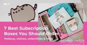 7 Best Subscription Boxes You Should Order