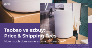 Taobao Shopping: Taobao vs ezbuy Price & Shipping Cost