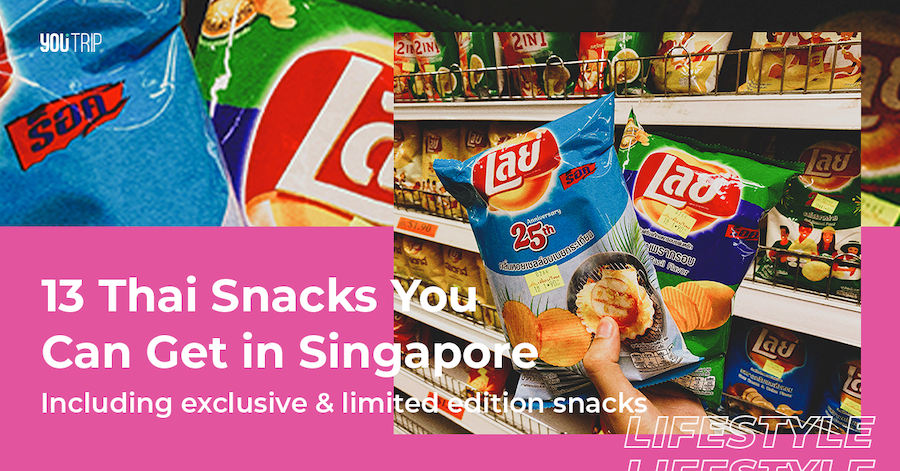 13 Thai Snacks You Can Buy in SG: Lay's Thailand, Lay's KFC & More