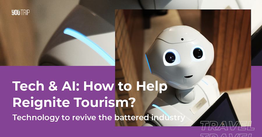 How Tech & AI Are Helping to Reignite Tourism