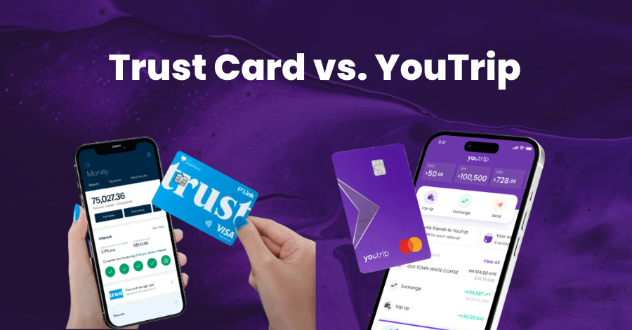 Trust Card Vs YouTrip: Which Is The Better Card For Overseas Spending?