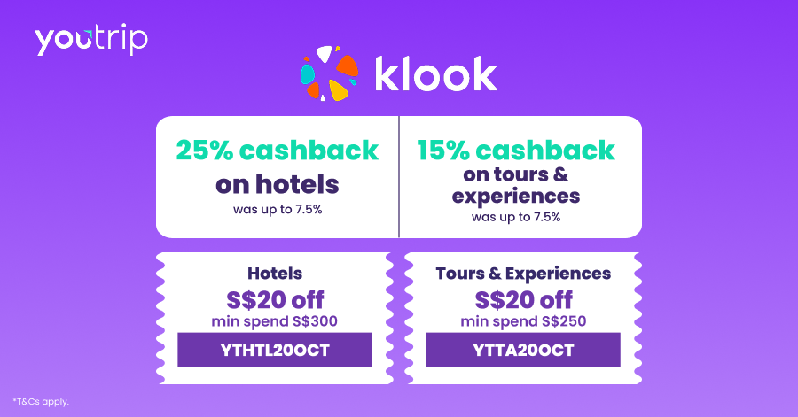 Klook cashback rates via YouTrip Perks: 25% on hotels and 15% on tours and experiences, with S$20 promo codes